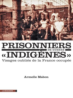 cover image of Prisonniers de guerre "indigènes"